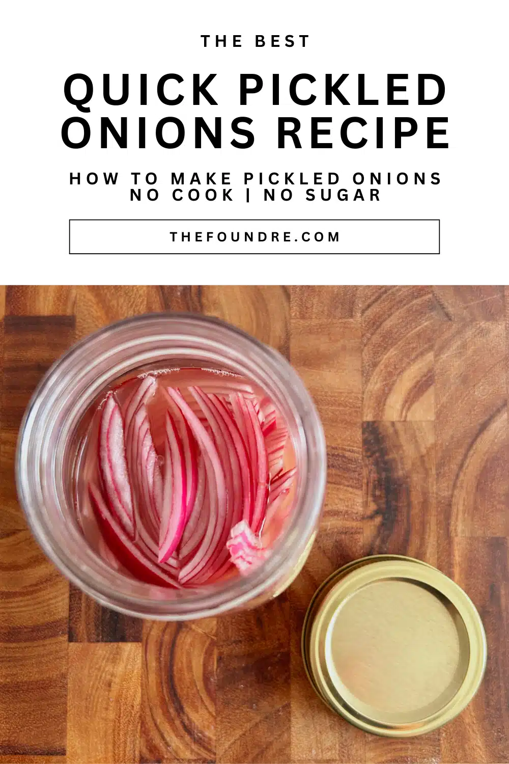 The Best Quick Pickled Onions Recipe - Pickled Onions in a Jar with A Lid